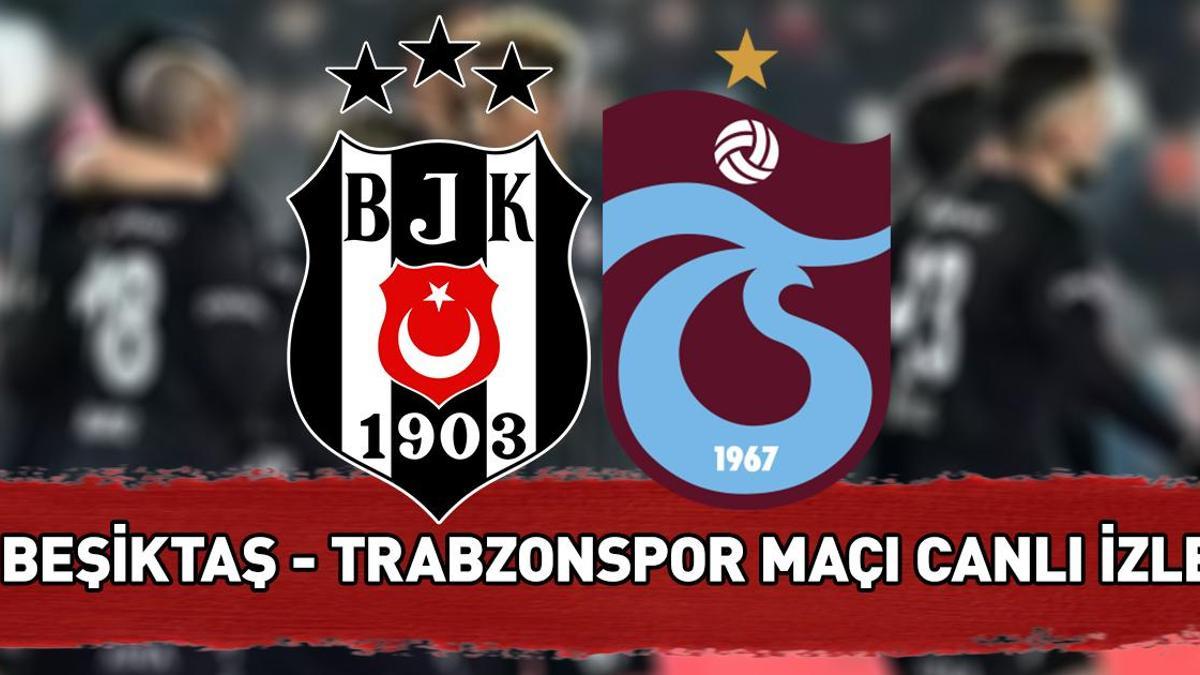 BEŞİKTAŞ TRABZONSPOR MAÇI BEIN SPORTS 1 CANLI İZLE ŞİFRESİZ | BeIN Sports 1 Beşiktaş Trabzonspor maçı canlı yayını