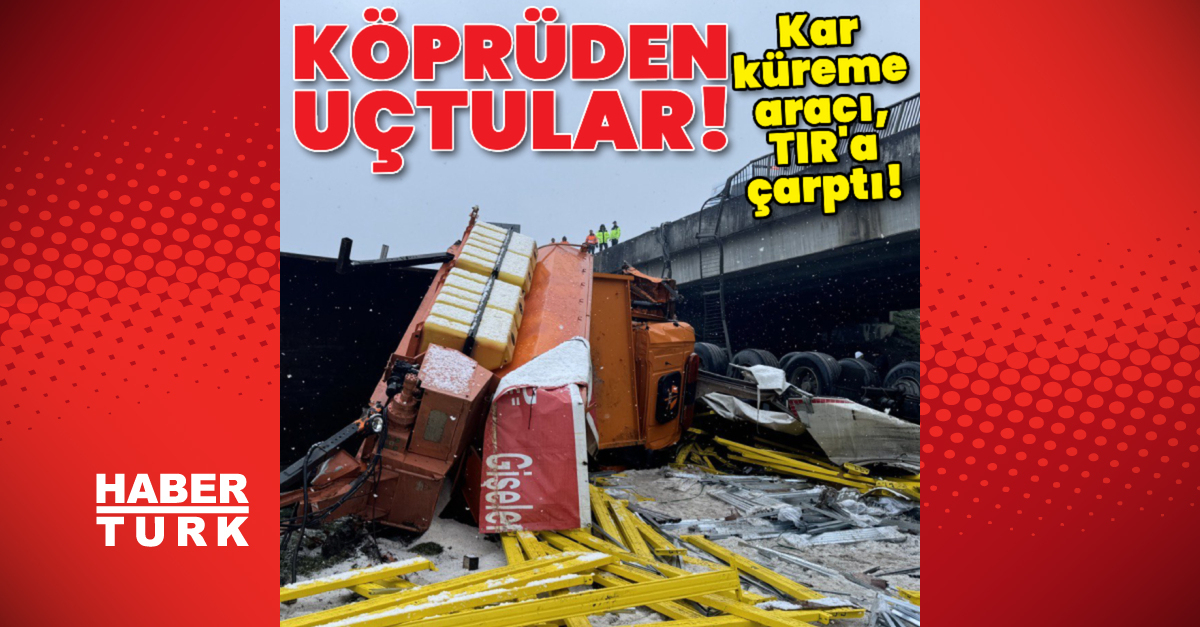 Kar küreme aracı TIR’a çarptı! Köprüden uçtular!
